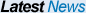 Latest News